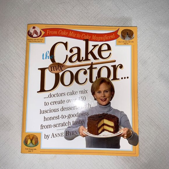 The Cake Mix Doctor Cookbook  Anne Byrn 2000  Over 150 Luscious Dessert Recipes - Picture 1 of 8